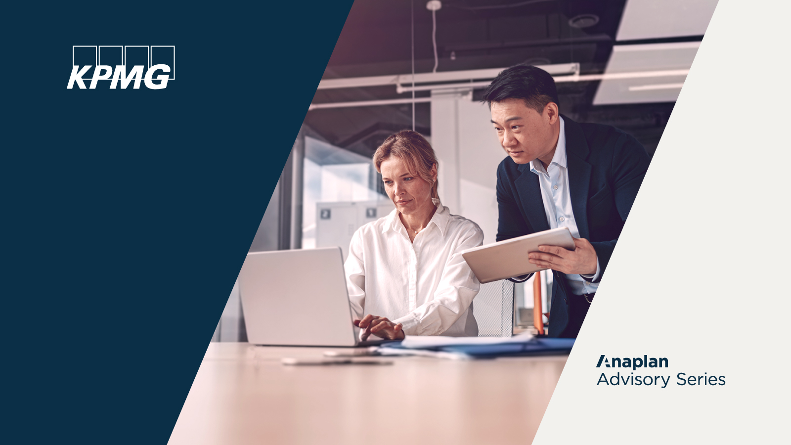 Anaplan Advisory Series featuring a professional woman working on a laptop while a male colleague with a tablet provides input, representing collaboration in financial planning with KPMG Logo