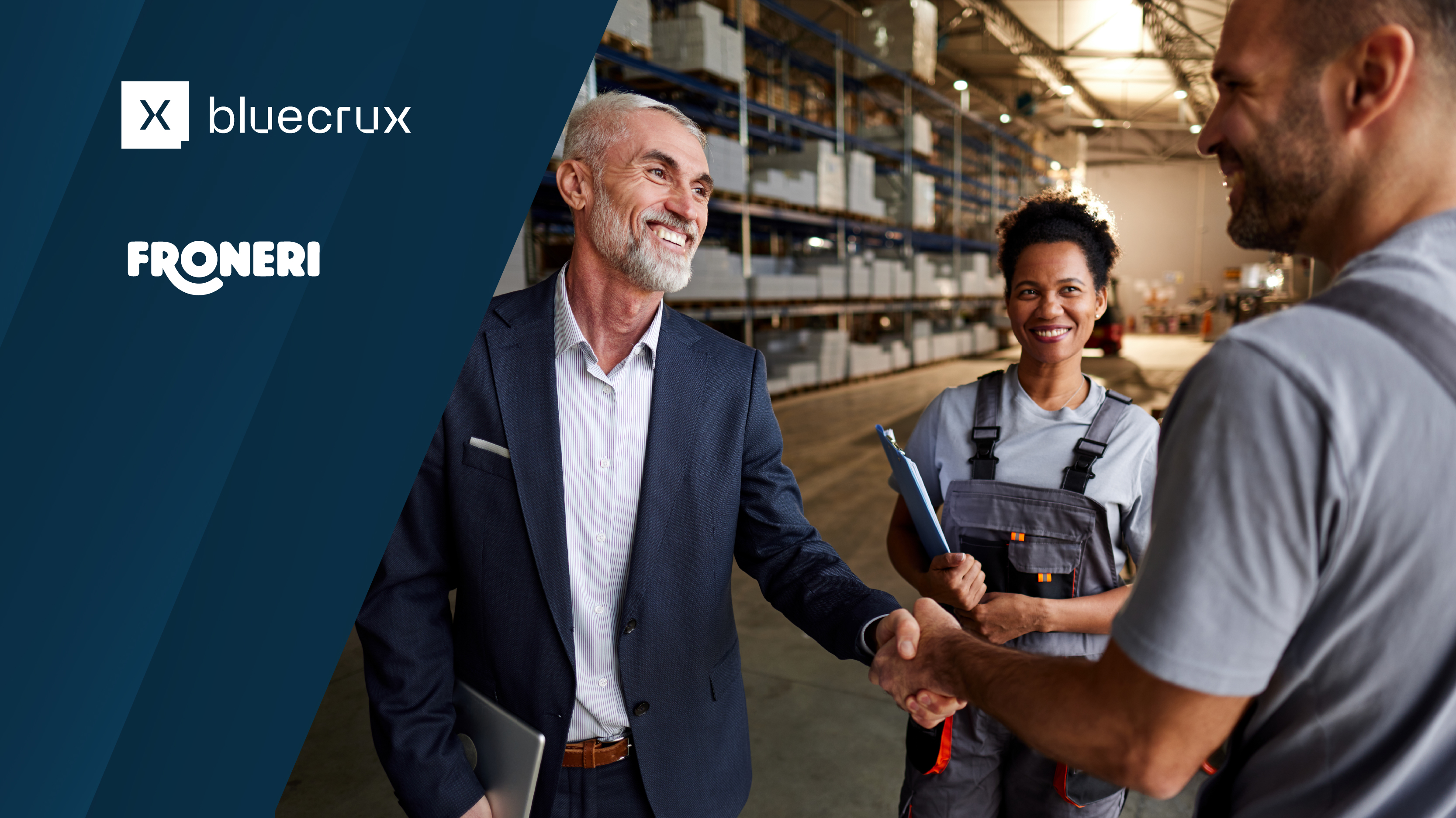 Bluecrux and Froneri logos displayed on a dark blue background. Image shows a man in a suit shaking hands with a worker in a warehouse, with another worker smiling in the background.