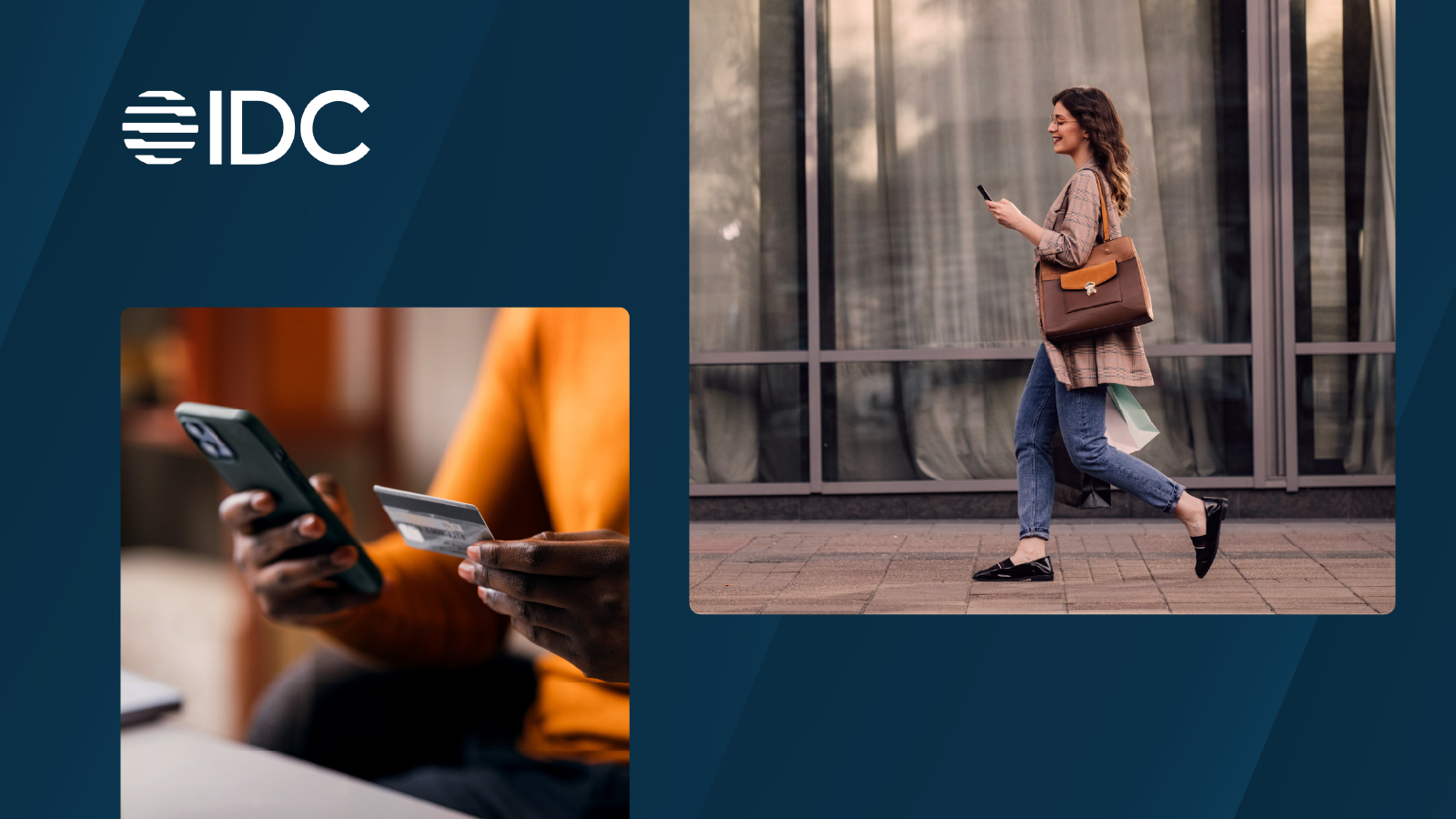 IDC logo displayed on a dark blue background, showing a person holding a credit card and smartphone, and a woman walking outside holding a phone.